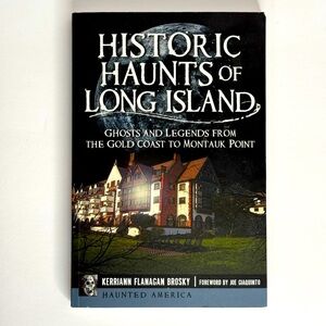 Historic Haunts of Long Island Book